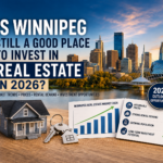 Winnipeg Real Estate Investment: 2026 Opportunities to Watch